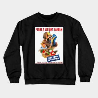 Plant A Victory Garden World War II Restored Print Crewneck Sweatshirt